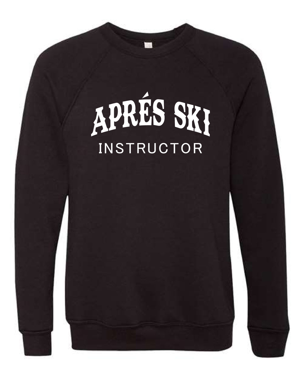 Aprés Ski Instructor Crew neck sweatshirt