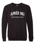 Aprés Ski Instructor Crew neck sweatshirt