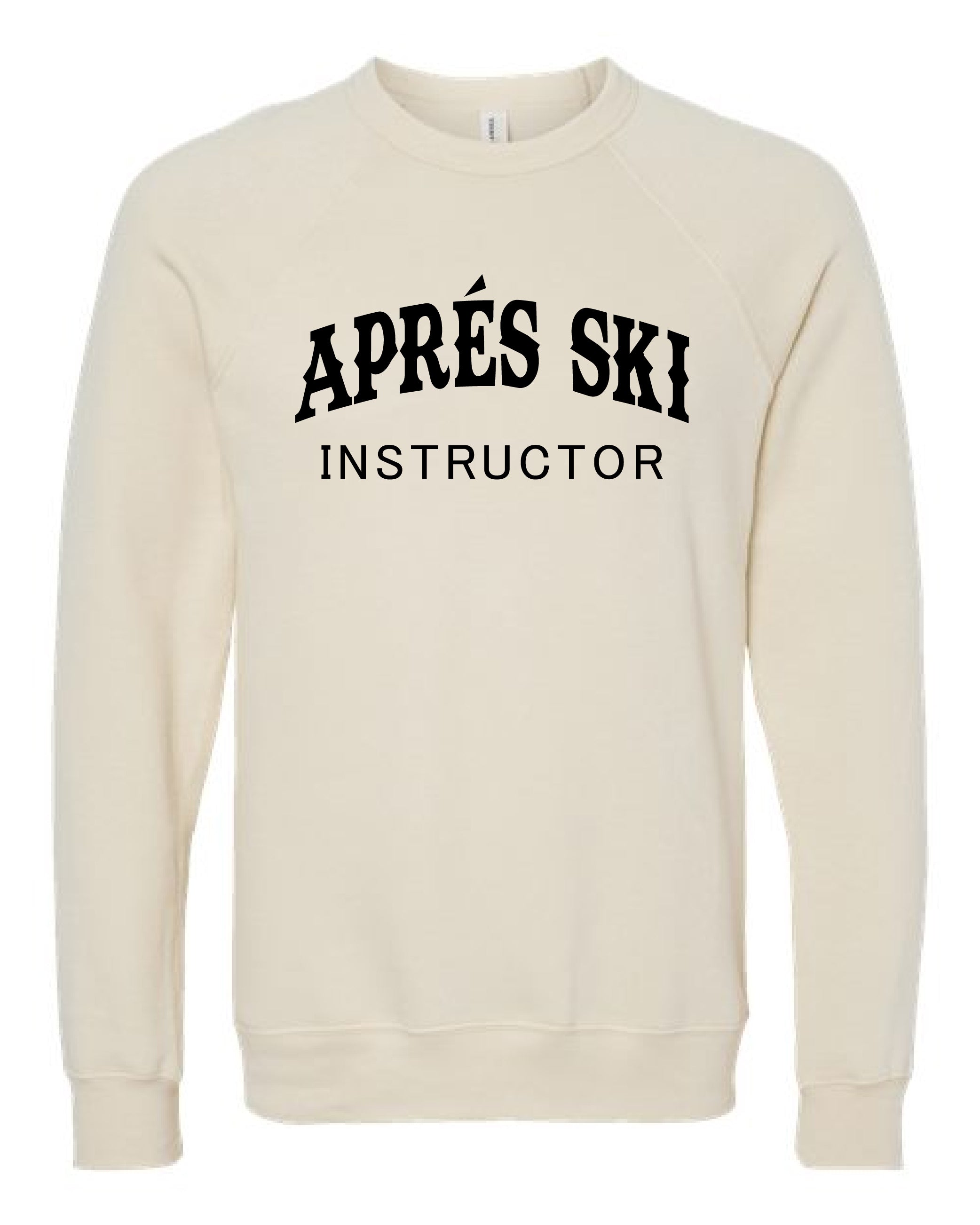 Aprés Ski Instructor Crew neck sweatshirt